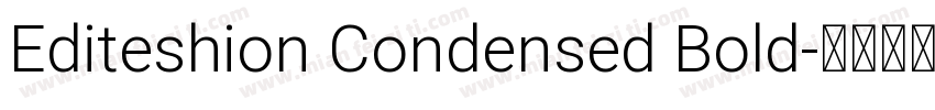 Editeshion Condensed Bold字体转换